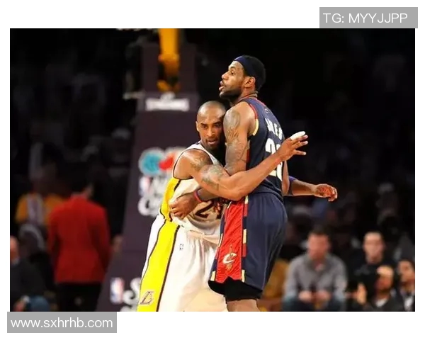 詹姆斯与科比巅峰对决经典瞬间回顾与篮球传奇的永恒对比