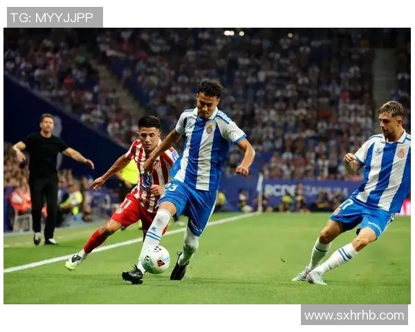 西班牙人主场迎战皇家社会期待精彩对决与三分争夺战 西班牙人主场迎战皇家社会期待精彩对决与三分争夺战